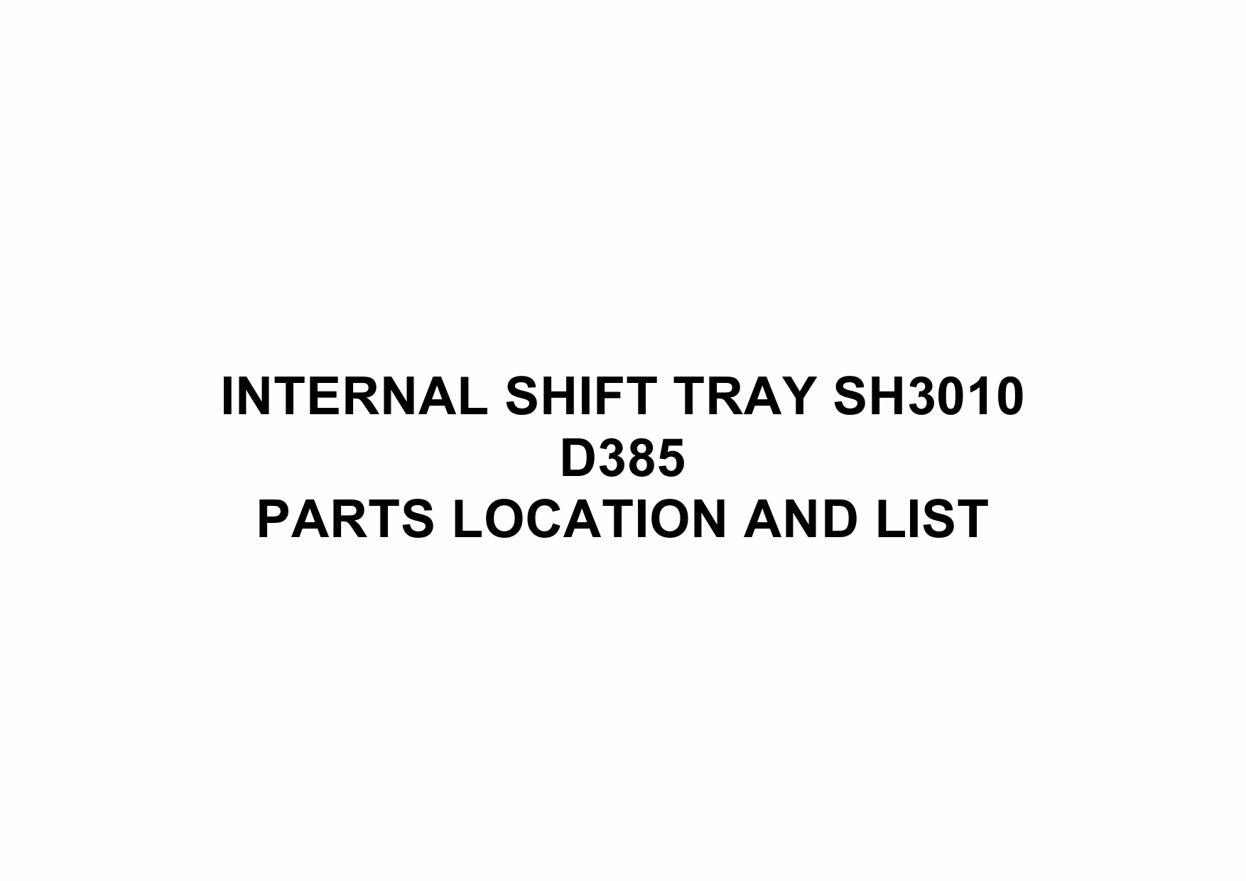 RICOH Options D385 INTERNAL-SHIFT-TRAY-SH3010 Parts Catalog PDF download-1 RICOH Options D385 INTERNAL-SHIFT-TRAY-SH3010 Parts Catalog PDF download-1